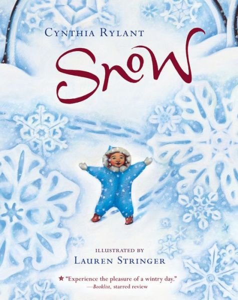Snow - Cynthia Rylant - Books - Houghton Mifflin Harcourt Publishing Com - 9781328740557 - November 7, 2017