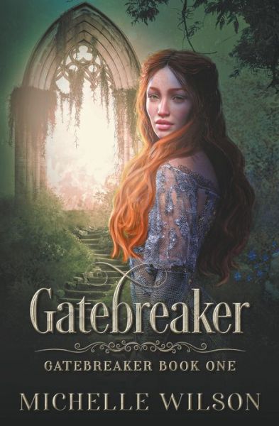 Gatebreaker - Michelle Wilson - Books - Draft2Digital - 9781393821557 - January 16, 2021