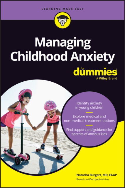 Managing Childhood Anxiety For Dummies - Natasha Burgert - Books - John Wiley & Sons Inc - 9781394329557 - July 30, 2025
