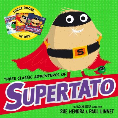 Cover for Paul Linnet · Three Classic Adventures of Supertato: Featuring: Veggies Assemble; Run, Veggies, Run!; Evil Pea Rules - Supertato (Paperback Book) [Reissue edition] (2024)