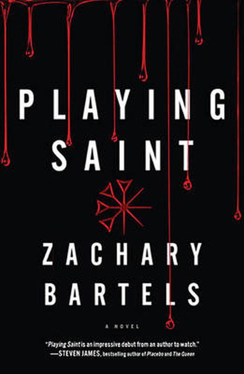 Cover for Zachary Bartels · Playing Saint (Paperback Book) (2014)