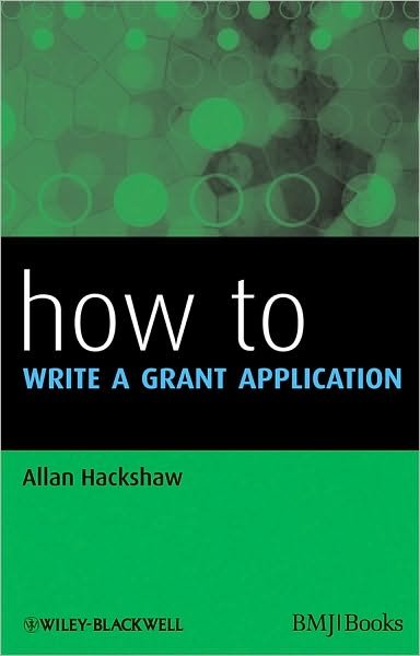 Cover for Allan Hackshaw · How to Write a Grant Application - How To (Paperback Book) (2010)