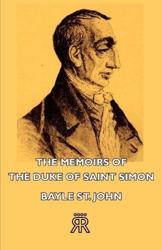 Cover for Bayle St John · The Memoirs of the Duke of Saint Simon (Paperback Bog) (2006)