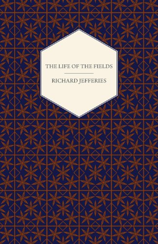 Cover for Richard Jefferies · The Life of the Fields (Paperback Book) (2007)