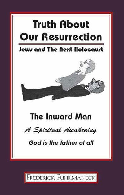 Truth About Our Resurrection - Frederick Fuhrmaneck - Bøger - Trafford Publishing - 9781412001557 - 12. august 2003