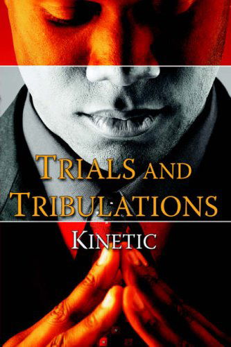 Cover for Kinetic · Trials and Tribulations (Innbunden bok) (2006)