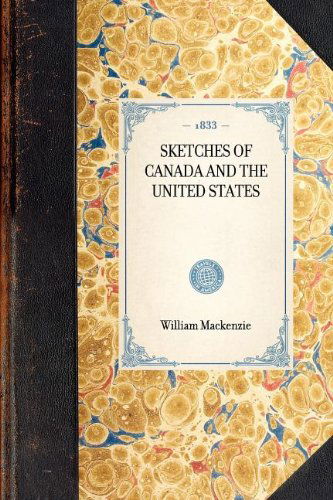 Cover for William Mackenzie · Sketches of Canada and the United States (Travel in America) (Paperback Book) (2003)