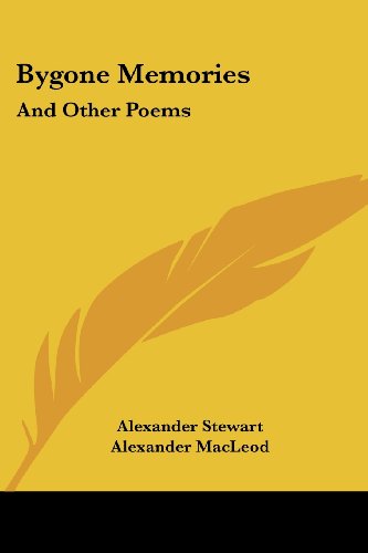 Cover for Alexander Stewart · Bygone Memories: and Other Poems (Paperback Book) (2007)