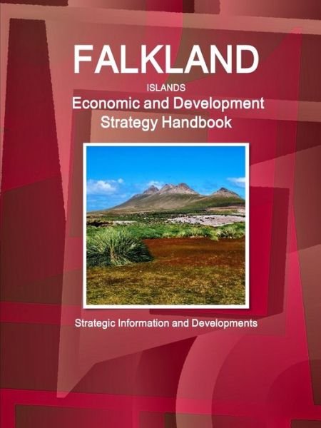 Cover for Inc Ibp · Falkland Islands Economic and Development Strategy Handbook - Strategic Information and Developments (Paperback Book) (2017)