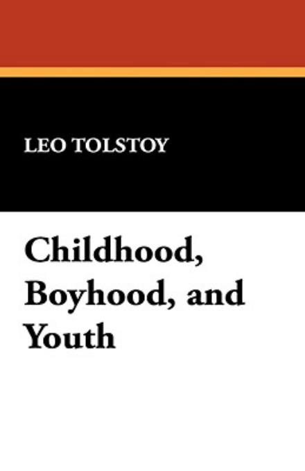 Cover for Leo Nikolayevich Tolstoy · Childhood, Boyhood, and Youth (Gebundenes Buch) (2024)