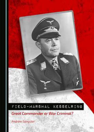 Cover for Andrew Sangster · Field-Marshal Kesselring (Hardcover Book) (2015)