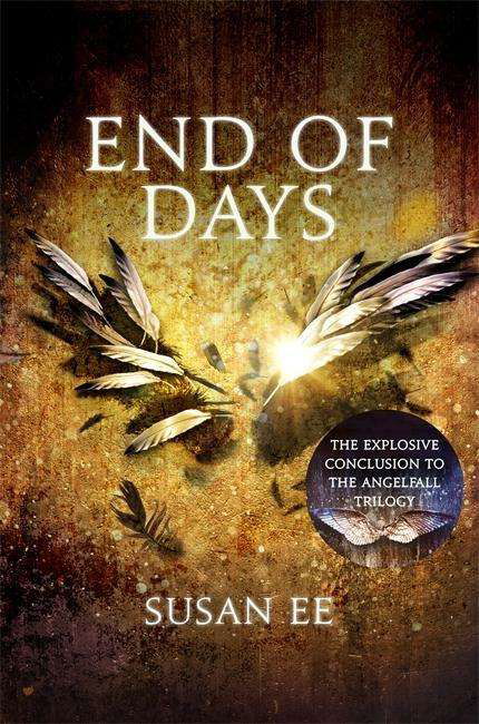 Cover for Susan Ee · End of Days: Penryn and the End of Days Book Three - Penryn and the End of Days (Paperback Bog) (2015)