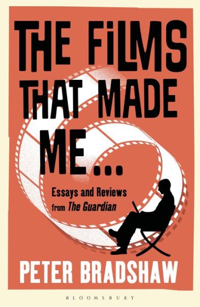 Cover for Peter Bradshaw · The Films That Made Me... (Paperback Book) (2019)