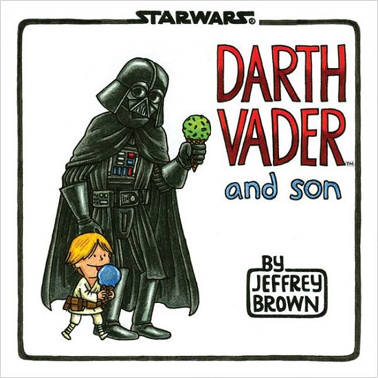 Cover for Jeffrey Brown · Darth Vader and Son (Inbunden Bok) (2012)