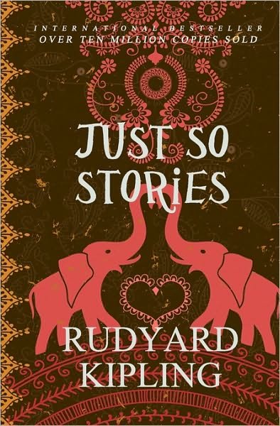 Just So Stories - Rudyard Kipling - Boeken - CreateSpace Independent Publishing Platf - 9781452825557 - 6 mei 2010