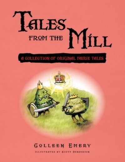 Cover for Colleen Emery · Tales from the Mill (Paperback Book) (2010)