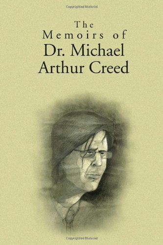 Cover for Malvin M Pilato · The Memoirs of Dr. Michael Arthur Creed (Paperback Book) (2010)