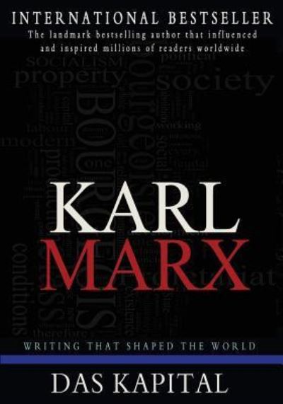 Das Kapital - Karl Marx - Libros - Createspace Independent Publishing Platf - 9781453716557 - 25 de julio de 2010