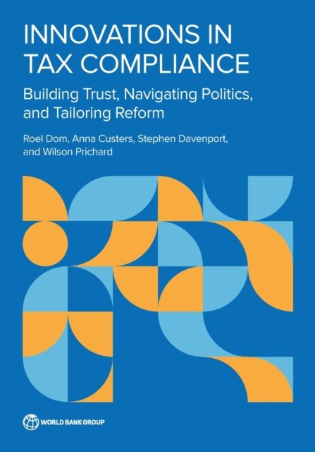 Cover for Roel Dom · Innovations in Tax Compliance: Building Trust, Navigating Politics, and Tailoring Reform (Paperback Book) (2022)