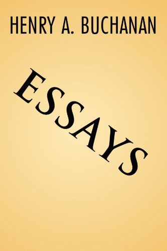 Essays - Henry A. Buchanan - Bücher - AuthorHouse - 9781468541557 - 15. Februar 2012