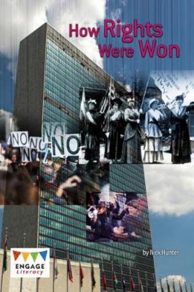 How Rights Were Won - Engage Literacy Dark Blue - Nick Hunter - Books - Capstone Global Library Ltd - 9781474746557 - August 25, 2017