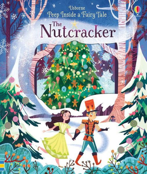 Cover for Anna Milbourne · Peep Inside a Fairy Tale The Nutcracker - Peep Inside a Fairy Tale (Board book) (2018)