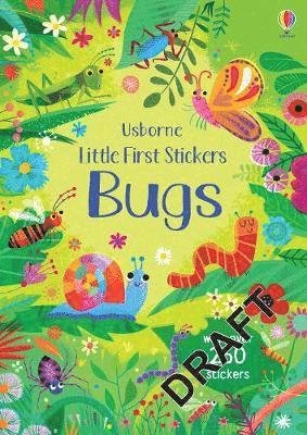Little First Stickers Bugs - Little First Stickers - Sam Smith - Bøger - Usborne Publishing Ltd - 9781474986557 - 1. april 2021