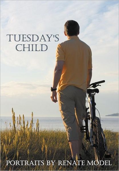 Cover for Renate Model · Tuesday's Child (Hardcover Book) (2012)