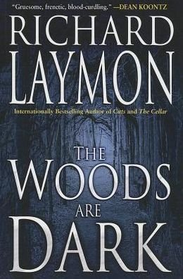 Cover for Richard Laymon · Woods Are Dark the (Paperback Bog) (2013)