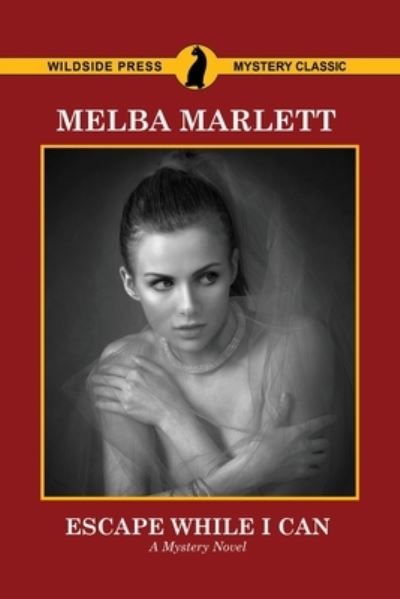 Cover for Melba Marlett · Escape While I Can (Paperback Book) (2020)