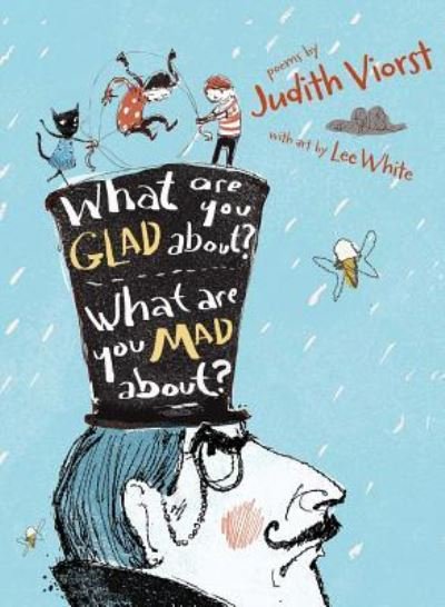 What are you glad about? what are you mad about? - Judith Viorst - Bøger - Atheneum Books for Young Readers - 9781481423557 - 9. februar 2016