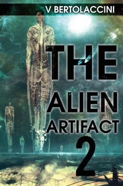 Cover for V Bertolaccini · The Alien Artifact 2 (Pocketbok) (2013)