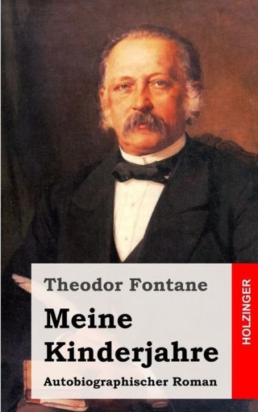 Cover for Theodor Fontane · Meine Kinderjahre: Autobiographischer Roman (Taschenbuch) (2013)
