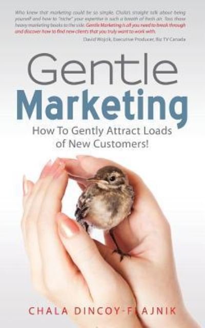 Chala Dincoy-Flajnik · Gentle Marketing (Paperback Book) (2013)