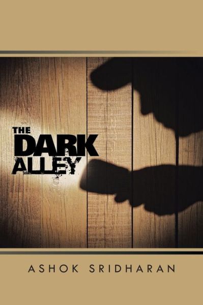 Cover for Ashok Sridharan · The Dark Alley (Paperback Book) (2014)