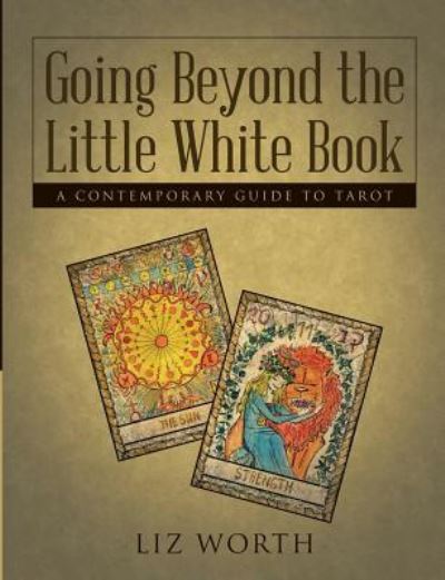 Cover for Liz Worth · Going Beyond the Little White Book (Paperback Book) (2016)