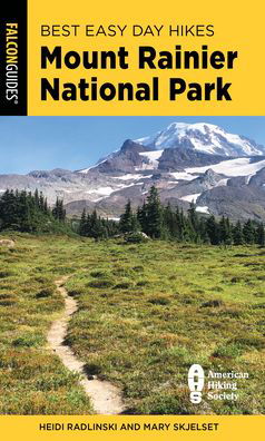 Mary Skjelset · Best Easy Day Hikes Mount Rainier National Park (Paperback Book) [Fifth edition] (2024)