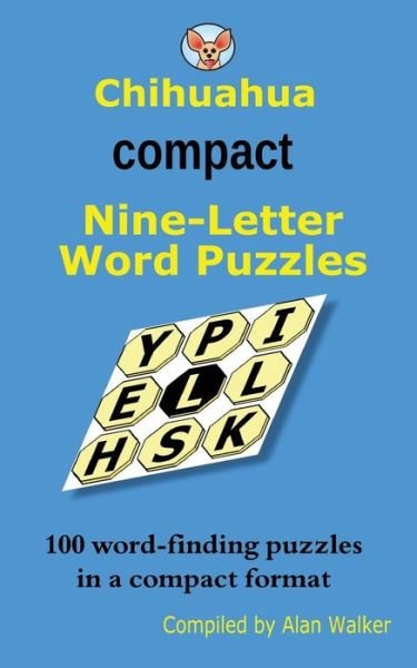 Cover for Alan Walker · Chihuahua Compact Nine-Letter Word Puzzles (Paperback Bog) (2014)