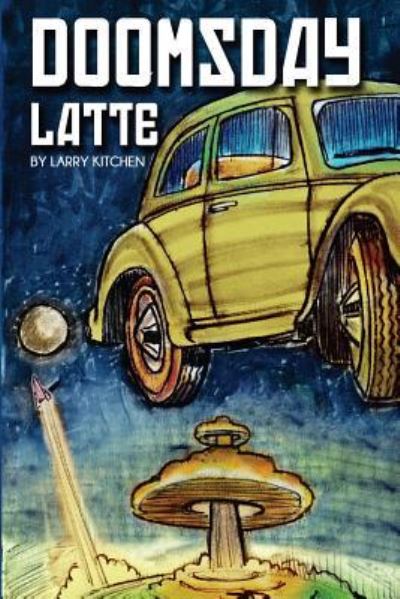 Cover for Larry Kitchen · Doomsday Latte (Paperback Book) (2014)