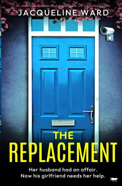 Cover for Jacqueline Ward · The Replacement: An utterly unputdownable psychological thriller with a breathtaking twist (Paperback Book) (2023)