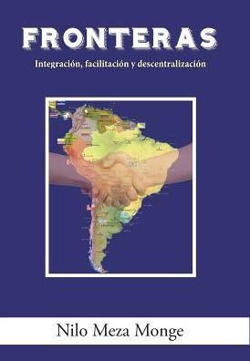 Fronteras - Nilo Meza Monge - Books - Palibrio - 9781506515557 - September 6, 2016