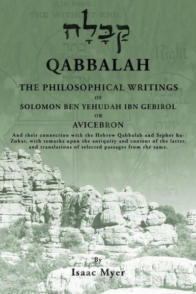 Cover for Isaac Myer · Qabbalah: the Philosophical Writings of Solomon Ben Yehudah Ibn Gebirol (Paperback Book) (2015)