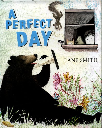 Cover for Lane Smith · Perfect Day (Hardcover bog) (2017)