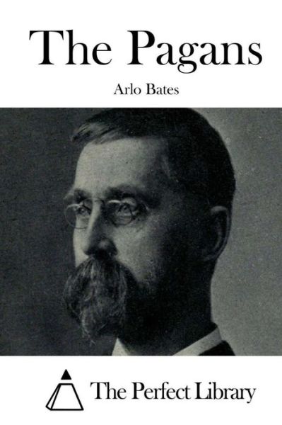 Cover for Arlo Bates · The Pagans (Paperback Book) (2015)