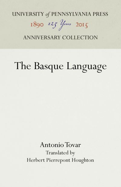 Cover for Antonio Tovar · The Basque Language (Hardcover Book) (1957)