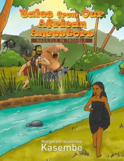 Cover for Margareth Kapemba Kasembe · Tales from Our African Ancestors (Paperback Book) (2016)