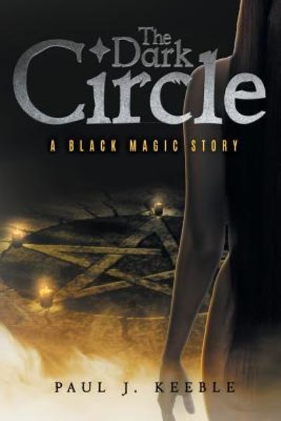 Cover for Paul J Keeble · The Dark Circle (Paperback Book) (2016)