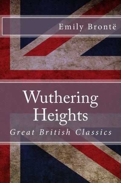 Cover for Emily Bronte · Wuthering Heights: Great British Classics (Taschenbuch) (2015)