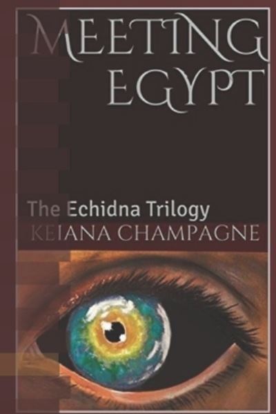 Cover for Keiana Champagne · Meeting Egypt (Paperback Book) (2017)