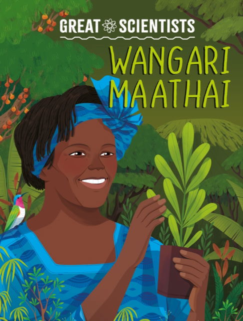 Cover for Ruth Percival · Great Scientists: Wangari Maathai - Great Scientists (Hardcover Book) (2025)